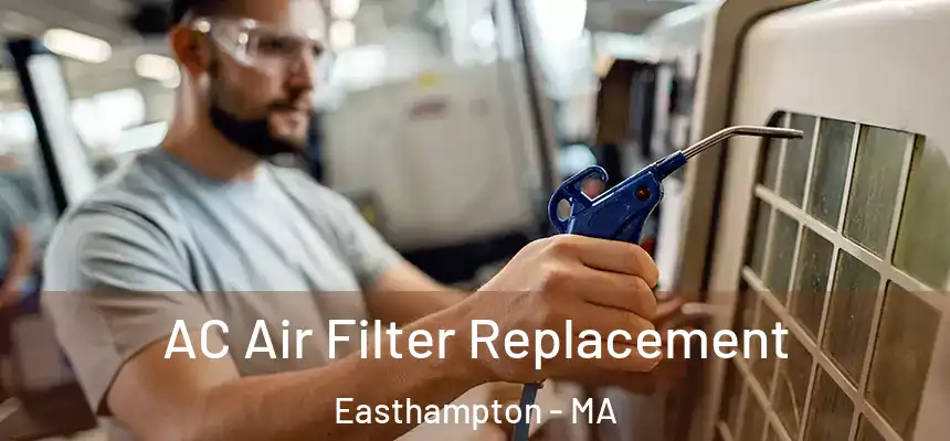  AC Air Filter Replacement Easthampton - MA